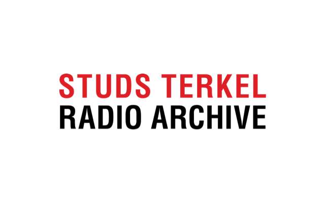 Studs Terkel Radio Archive